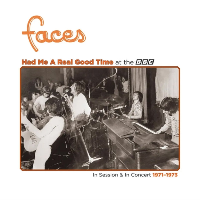 Faces - Had Me A Real Good Time…W/ Faces! In Session & Live At The BBC 1971-1973 (Orange Crush Vinyl) (RSD) (Vinyl) (US Import)