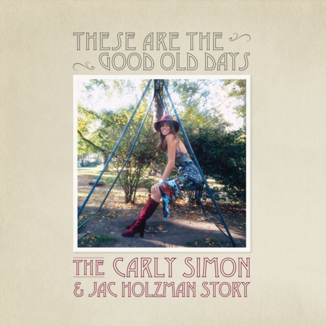Carly Simon - These Are The Good Old Days: The Carly Simon & Jac Holzman Story (CD)