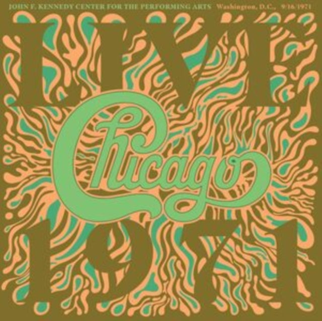 Chicago - Chicago At The John F. Kennedy Center For The Performing Arts, Washington D.C. (9/16/71) (CD)