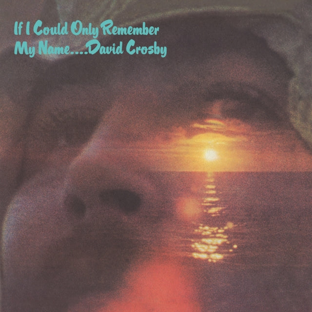 David Crosby - If I Could Only Remember My Name (50th ANNIVERSARY/2CD) (CD)