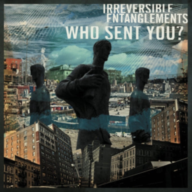 Irreversible Entanglements - Who Sent You? (Vinyl) (US Import)