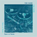 Same - Sync Or Swim (Vinyl) (US Import)