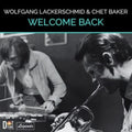 Lackerschmid,Wolfgang & Chet Baker - Welcome Back (Vinyl) (US Import)