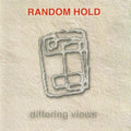 Random Hold - Differing Views (CD)
