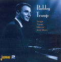 Bobby Troup - Sings Troup Mercer & More (CD)