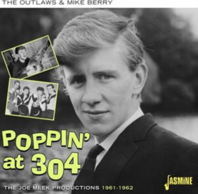 Outlaws & Mike Berry - Poppin At 304-JOE Meek Productions 1961-62 (CD)