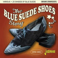 Various Artists - 25 Shades Of Blue Suede - Blue Suede Shoes Story 1956-1962 (CD)
