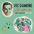 Vic Damone - Let's Fall In Love - Early Rarities 1947-50 (CD)
