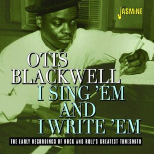 Otis Blackwell - I Sing 'Em & I Write 'Em - The Early Recordings Of Rock & Roll's Greatest Tunesmith (CD)