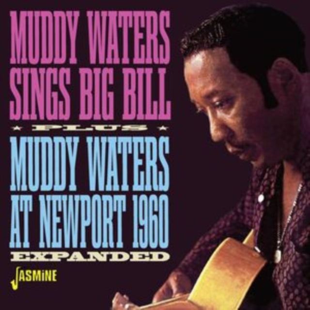 Muddy Waters - Sings Big Bill/Muddy Waters At Newport 1960 (Expanded) (CD)