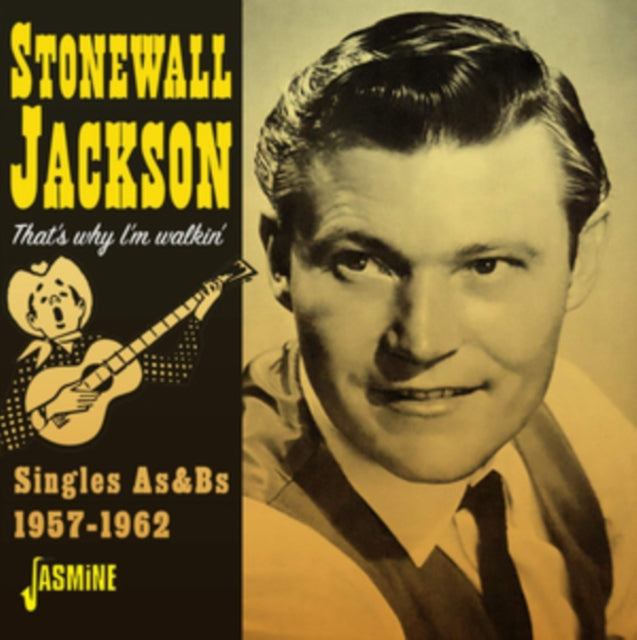 Stonewall Jackson - That's Why I'm Walkin - Singles As & BS 1957-1962 (CD)
