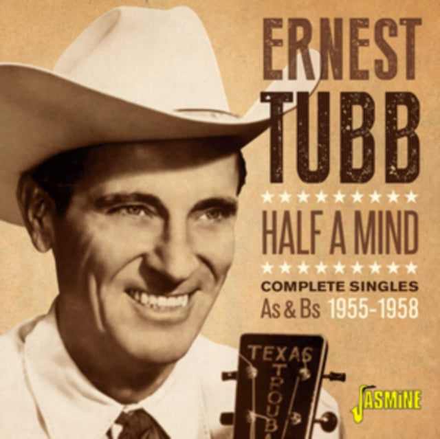 Ernest Tubb - Half A Mind - Complete Singles As & BS 1955-1958 (CD)