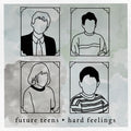 Future Teens - Hard Feelings (Deluxe) (Vinyl) (US Import)