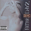 2PAC - Better Dayz (CD)
