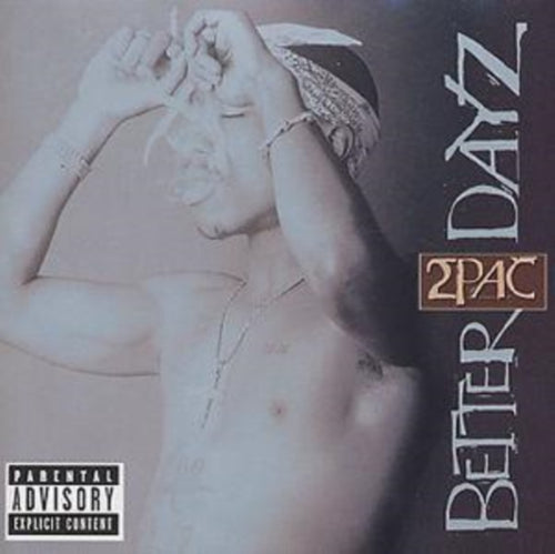 2PAC - Better Dayz (CD)