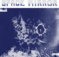Infinite River - Space Mirror (Vinyl) (US Import)