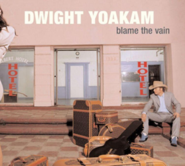Dwight Yoakam - Blame The Vain (Vinyl) (US Import)