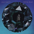 Lilly Hiatt - Royal Blue (Opaque Blue Vinyl) (Vinyl) (US Import)