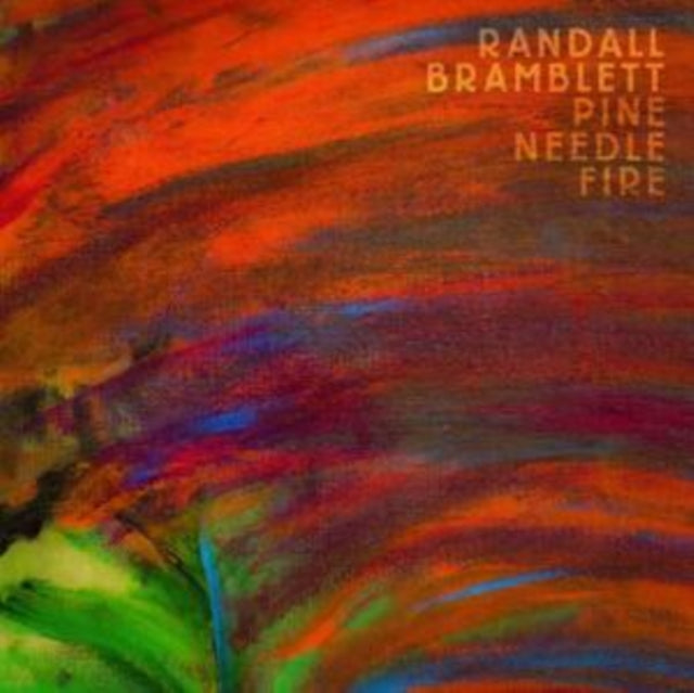 Randall Bramblett - Pine Needle Fire (2LP/Clear Vinyl) (Vinyl) (US Import)