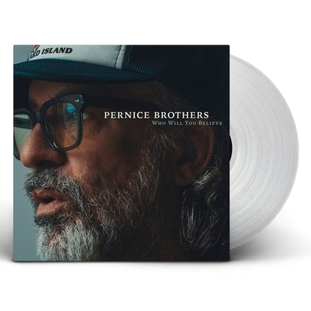 Pernice Brothers - Who Will You Believe (Clear Vinyl) (I) (Vinyl) (US Import)