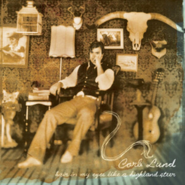 Corb Lund - Hair In My Eyes Like A Highland Steer (Vinyl) (US Import)