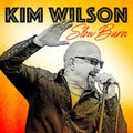 Kim Wilson - Slow Burn (CD)