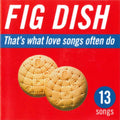 Fig Dish - That's What Love Songs Often Do (2LP/Blue Vinyl/Anniversary) (Vinyl) (US Import)