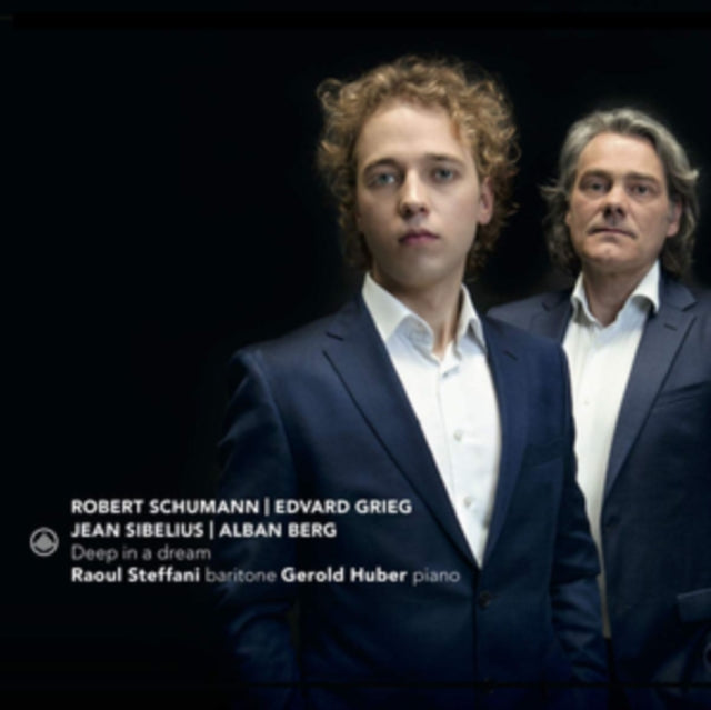 Raoul Steffani & Gerold Huber - Deep In A Dream: Songs By Schumann, Grieg, Sibelius & Berg (CD)