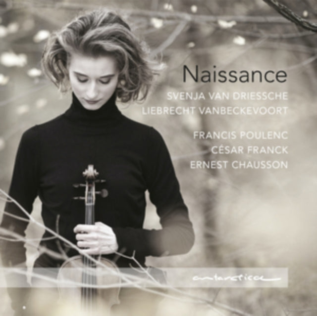 Svenja Van Driessche & Liebrecht Vanbeckevoort - Naissance: Poulenc, Franck, Chausson (CD)