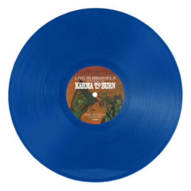 Karma To Burn - Live In Brussels (Blue Vinyl) (Vinyl) (US Import)