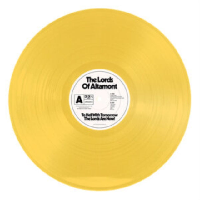 Lords Of Altamont - To Hell With Tomorrow The Lords Are Now (Mustard Colour Vinyl) (Vinyl) (US Import)