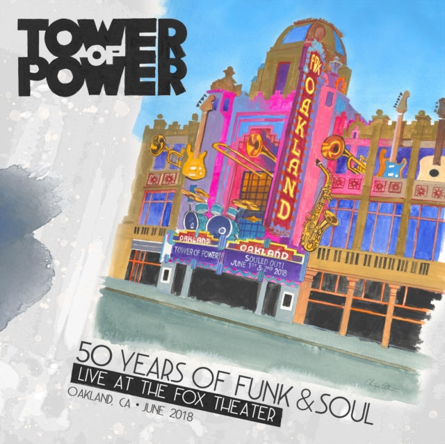 Tower Of Power - 50 Years Of Funk & Soul: Live At The Fox Theater - Oakland, Ca - June 2018 (CD)