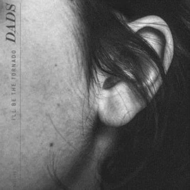 Dads - I'll Be The Tornado (CD)