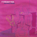 Typesetter - Nothing Blues (Vinyl) (US Import)