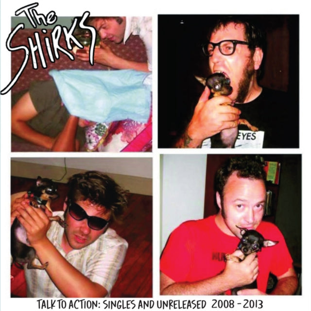 Shirks - Talk To Action: Singles & Unreleased 2008-2013 (Vinyl) (US Import)