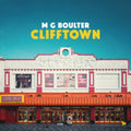 M G Boulter - Clifftown (Vinyl) (US Import)