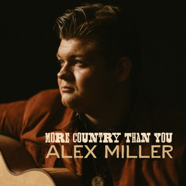 Alex Miller - More Country Than You (CD)
