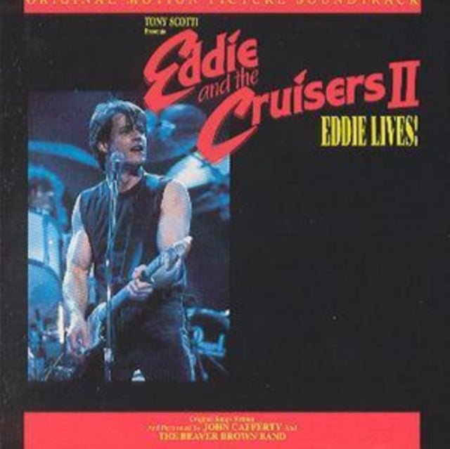 Eddie & The Cruisers II: Eddie Lives O.S.T. - Eddie & The Cruisers II: Eddie Lives O.S.T. (CD)