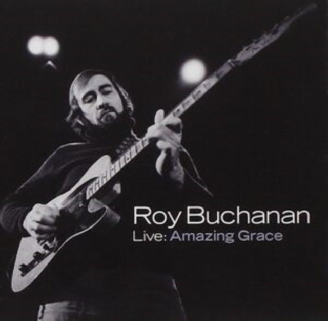 Roy Buchanan - Live: Amazing Grace (CD)