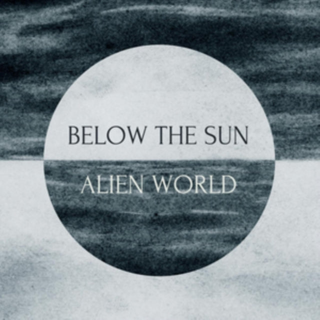 Below The Sun - Alien World (CD)