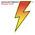 Jazzrausch Bigband - Bangers Only! (Vinyl) (US Import)