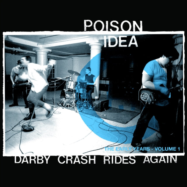 Poison Idea - Darby Crash Rides Again (2024 Remastered Pressing) (Vinyl) (US Import)