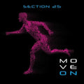 Section 25 - Move On (Coloured Vinyl) (Vinyl) (US Import)