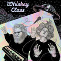 Whiskey Class - Whiskey Class (Vinyl) (US Import)