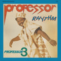 Professor Rhythm - Professor 3 (Vinyl) (US Import)