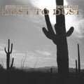 Roach,Steve & Roger King - Dust To Dust (Vinyl) (US Import)