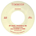 Cold Diamond & Mink & Jonny Benavidez - My Echo, Shadow & Me (Instrumental) (Vinyl Single) (US Import)