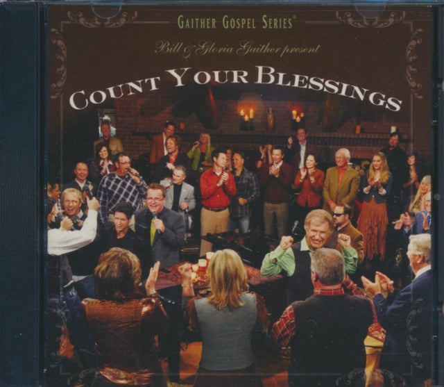 Bill Gaither & Gloria - Count Your Blessings (CD) (US Import)