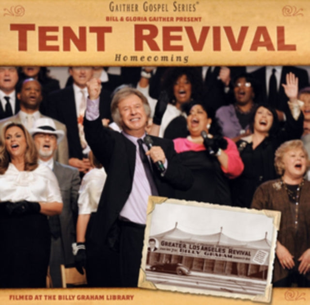Bill Gaither & Gloria - Tent Revival Homecoming (CD) (US Import)