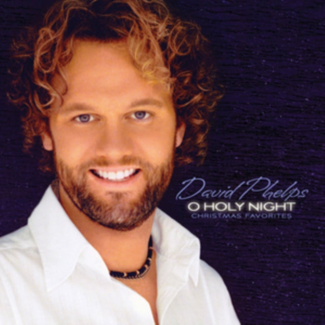 David Phelps - O Holy Night (2014) (CD) (US Import)